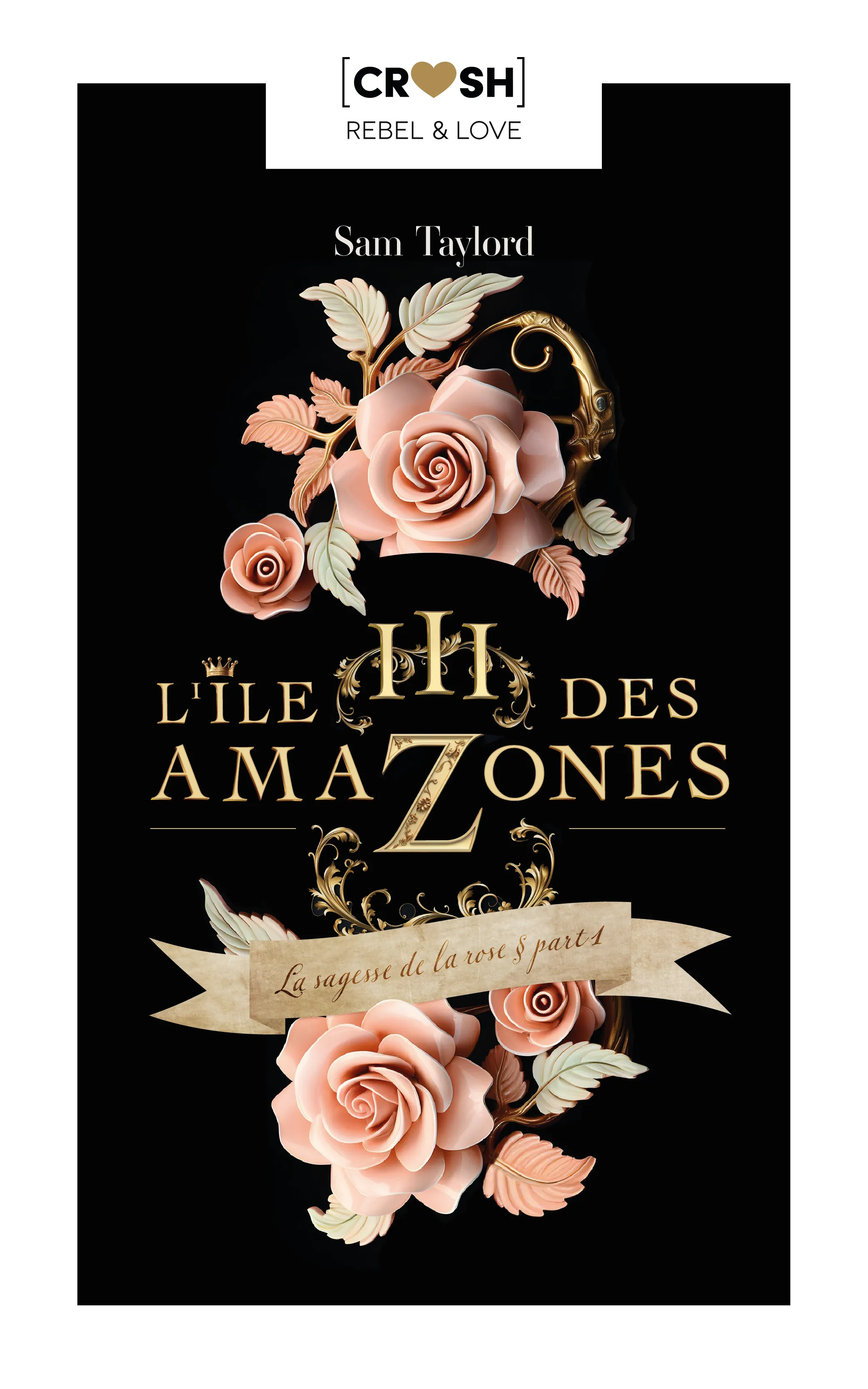 Couverture de La sagesse de la rose Tome 3 - Part 1