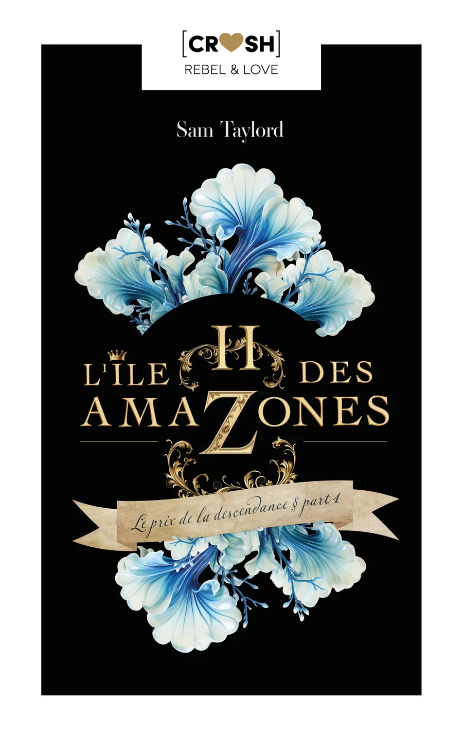Couverture de L'île des Amazones - Tome 2 - Part 1 : Le prix de la descendance